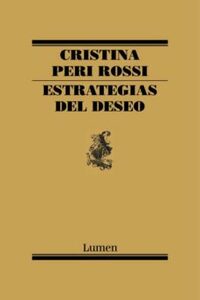 Estrategias del Deseo by Cristina Peri Rossi