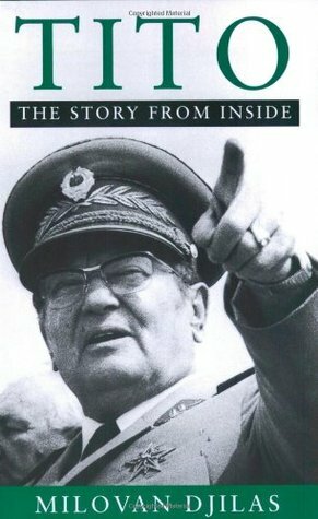 Tito: The Story from Inside by Milovan Đilas, Richard Hayes, Vasilije Kojic