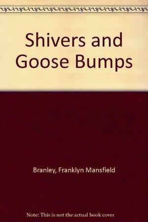 Shivers and Goose Bumps: How We Keep Warm by Franklyn M. Branley