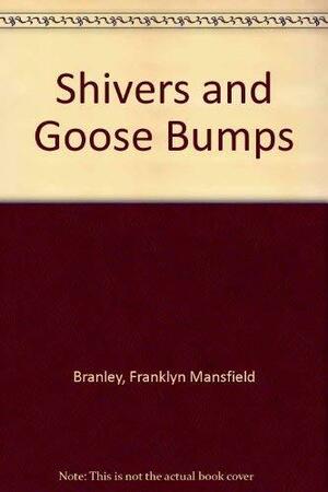 Shivers and Goose Bumps: How We Keep Warm by Franklyn M. Branley