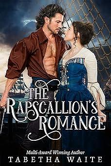 The Rapscallion's Romance by Tabetha Waite