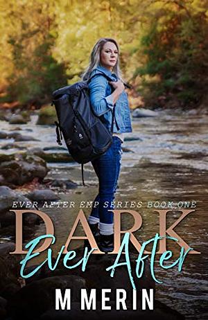 Dark Ever After by M. Merin