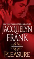 Pleasure by Jacquelyn Frank