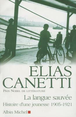 La langue sauvée by Elias Canetti