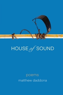 House of Sound by Matthew Daddona