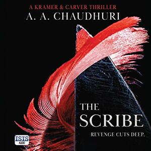 The Scribe by A.A. Chaudhuri