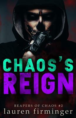 Chaos's Reign by Lauren Firminger