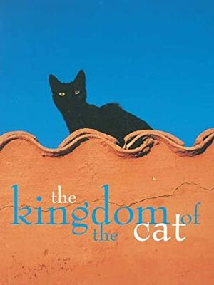 The Kingdom Of The Cat by Roni Jay