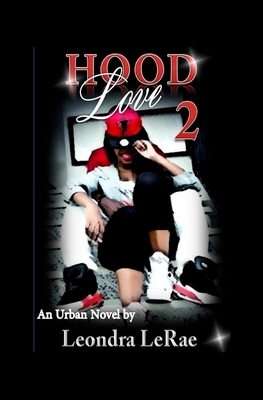 Hood Love 2 by Leondra Lerae