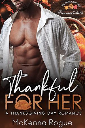 Thankful for Her by McKenna Rogue