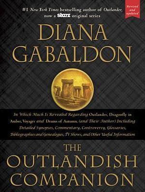 The Outlandish Companion: Companion to Outlander, Dragonfly in Amber, Voyager, and Drums of Autumn by Diana Gabaldon