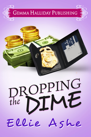 Dropping the Dime by Ellie Ashe