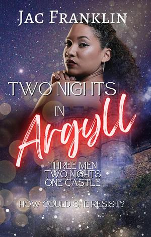 Two Nights in Argyll by Jac Franklin