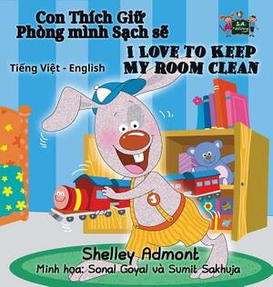 I Love to Keep My Room Clean: Vietnamese English Bilingual Edition by Kidkiddos Books, Shelley Admont