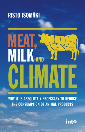 Meat, Milk and Climate by Risto Isomäki