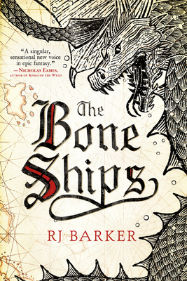 The Bone Ships by R.J. Barker