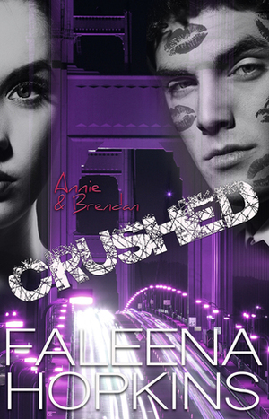 Crushed by Faleena Hopkins