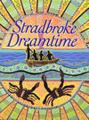 Stradbroke Dreamtime by Oodgeroo Noonuccal, Bronwyn Bancroft