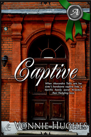 Captive by Vonnie Hughes