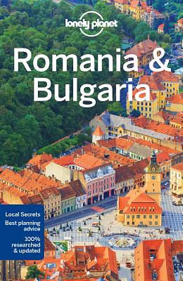 Lonely Planet Romania & Bulgaria by Steve Fallon, Mark Baker, Lonely Planet