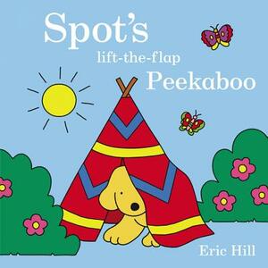 Spot's Lift-the-Flap Peekaboo by Eric Hill