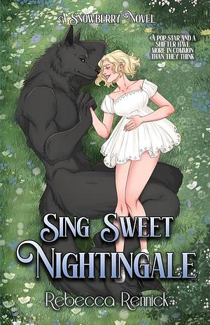 Sing Sweet Nightingale by Rebecca Rennick