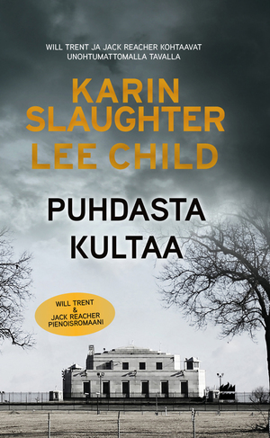 Puhdasta kultaa by Karin Slaughter