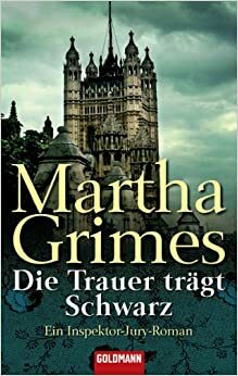 Die Trauer trägt Schwarz by Martha Grimes, Cornelia C. Walter