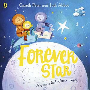 Forever Star by Gareth Peter, Judi Abbot