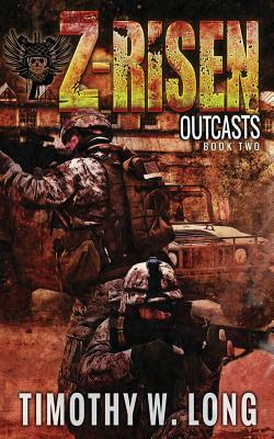 Z-Risen: Outcasts by Timothy W. Long