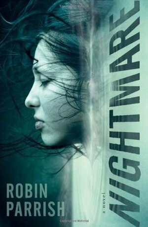 Nightmare by Robin Parrish