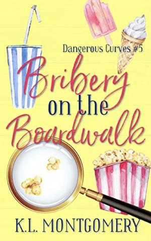 Bribery on the Boardwalk by K.L. Montgomery