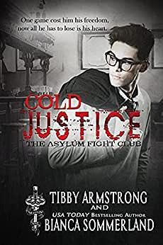 Cold Justice by Tibby Armstrong