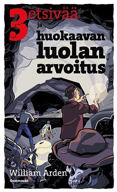 3 etsivää js huokaavan luolan arvoitus by William Arden