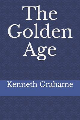 The Golden Age by Kenneth Grahame