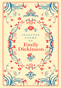 Selected Poems of Emily Dickinson by Emily Dickinson