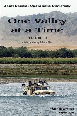 One Valley at a Time by Adrian T. Bogart III, Joint Special Operations University Pres