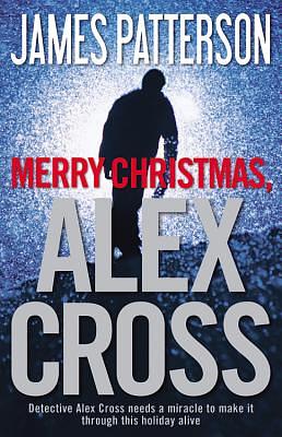 Merry Christmas, Alex Cross by James Patterson