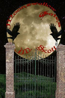 Moonswallow Gates by Jm Scott