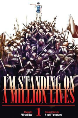 I'm Standing on a Million Lives 1 by Naoki Yamakawa