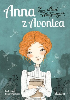 Anna z Avonlea by L.M. Montgomery