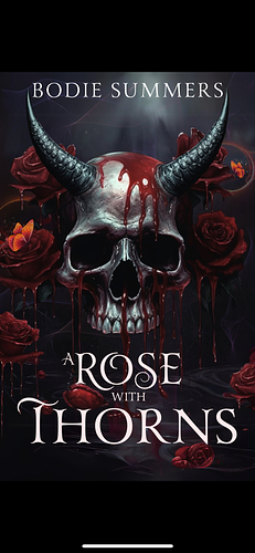 A Rose With Thorns: A Dark Stalker Romance by Bodie Summers