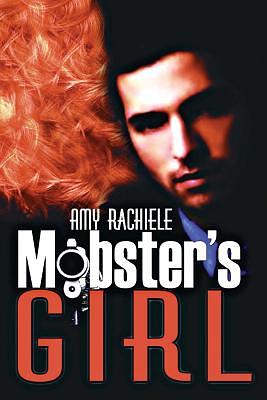 Mobster's Girl by Amy Rachiele