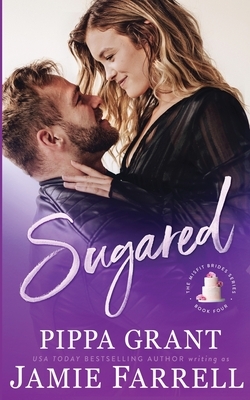 Sugared by Pippa Grant, Jamie Farrell