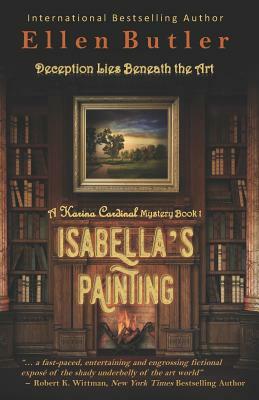 Isabella's Painting: A Karina Cardinal Mystery by Ellen Butler