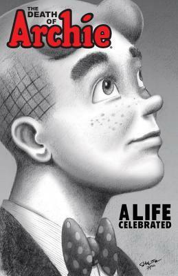 The Death of Archie: A Life Celebrated by Tim Kennedy, Paul Kupperberg, Pat Kennedy, Fernando Ruiz