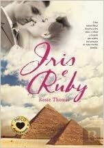 Iris e Ruby by Rosie Thomas