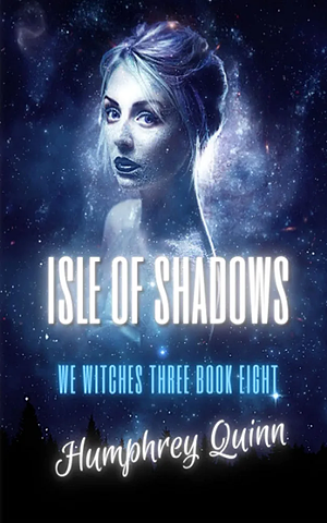 Isle of Shadows by Humphrey Quinn