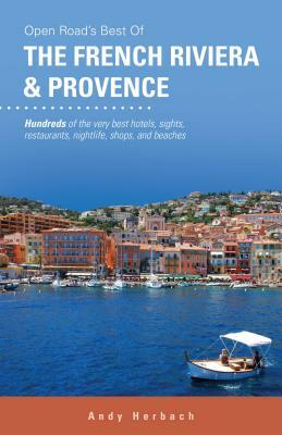 Open Road's Best of the French Riviera & Provence by Andy Herbach