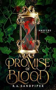 A Promise of Blood by R.A. Sandpiper